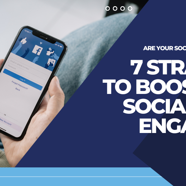7 Strategies to Boost Your Social Media Engagement