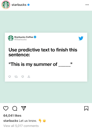 Screenshot of an engaging Tweet from Starbucks that reads "Use predictive text to finish this sentence: 'This is my summer of blank'". 